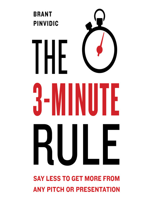 Title details for The 3-Minute Rule by Brant Pinvidic - Available